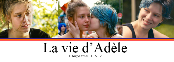 AGACIRO Cinéma : La Vie d'Adèle, Chapitre 1&2